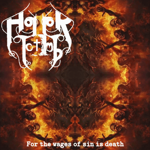 Horror Tomb : For the Wages of Sin Is Death